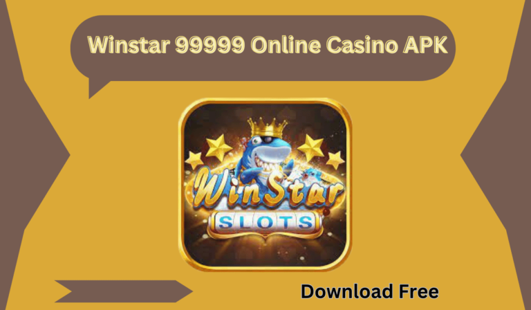 Winstar 99999 Online Casino APK - Download Latest Version for Android & iOS